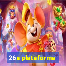 26a plataforma